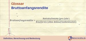 Formel zur Berechnung der Bruttoanfangsrendite
