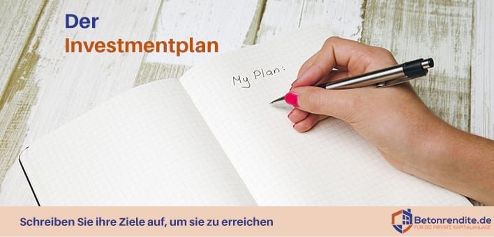 Der Investmentplan: Schreiben Sie ihre Ziele auf, um sie zu erreichen