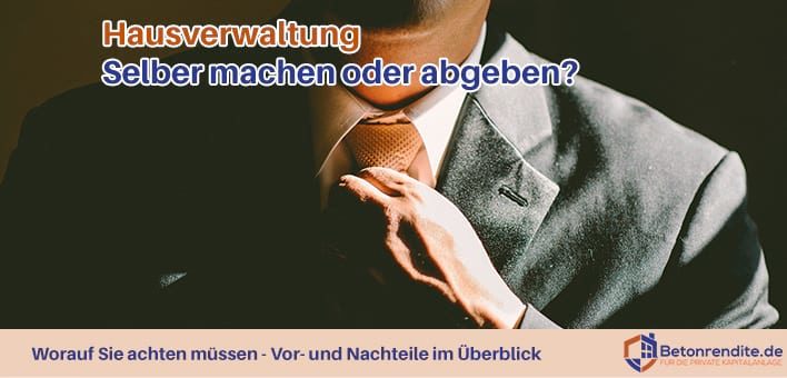 Hausverwaltung: selber machen oder abgeben? (Gastbeitrag)