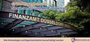 Grunderwerbsteuer Share-Deal Freibetrag
