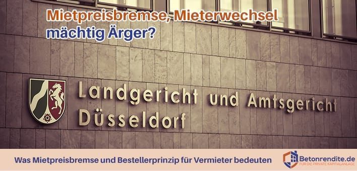 Mietpreisbremse, Mieterwechsel, mächtig Ärger? Bestellerprinzip und Mietpreisbremse aus Vermietersicht