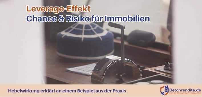 Hebelwirkung durch Immobilienfinanzierung: Chancen und Risiken
