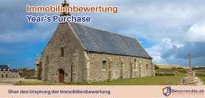 Immobilienbewertung für Eilige: Year‘s Purchase, Bruttofaktor und Nettofaktor